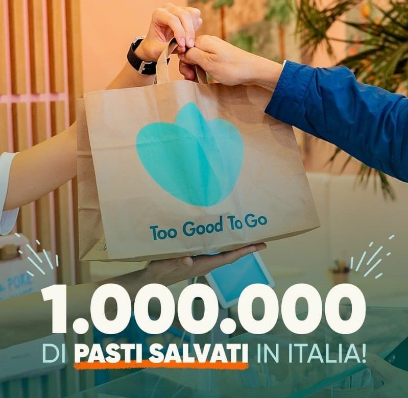 Post Too Good To Go "1.000.000 di pasti salvati in Italia"